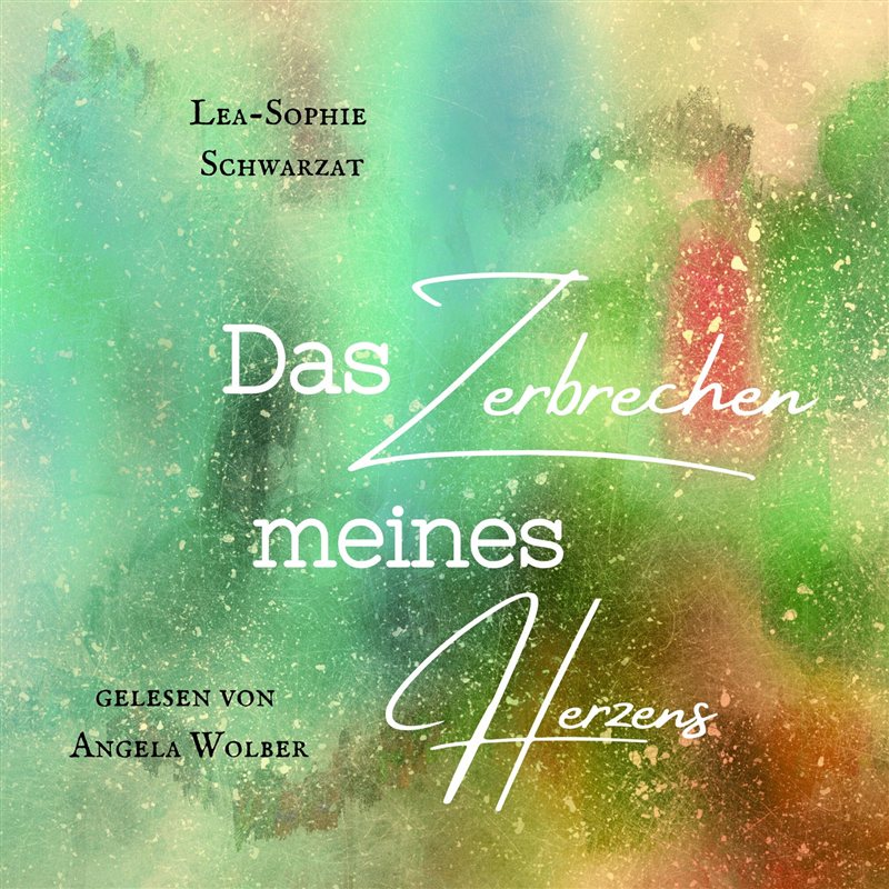 Das Zerbrechen meines Herzens
